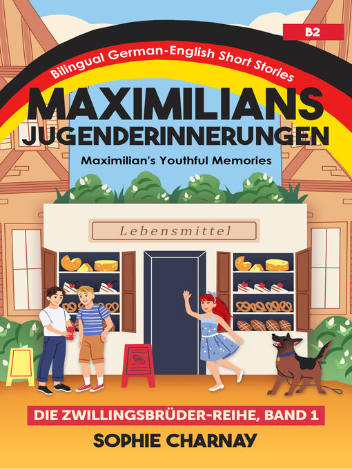 Title details for Maximilians Jugenderinnerungen by Sophie Charnay - Available